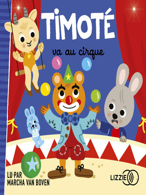 cover image of Timoté va au cirque